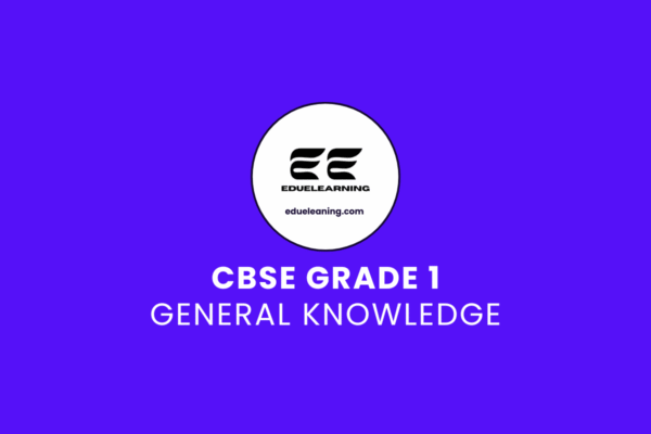 cbse grade 1 general knowledge. eduelearning pritable template