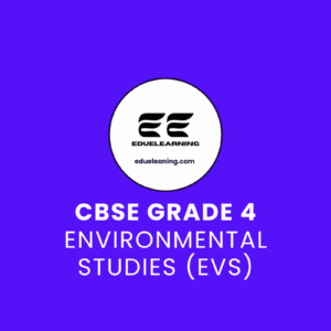 cbse grade 4 Environmental Studies (evs). eduelearning printable template