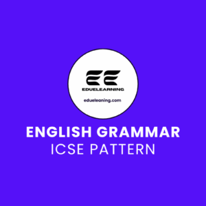 English Grammar ICSE Pattern