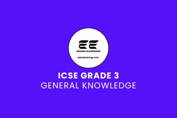 ICSE Grade 3 General Knowledge. eduelearning printable template