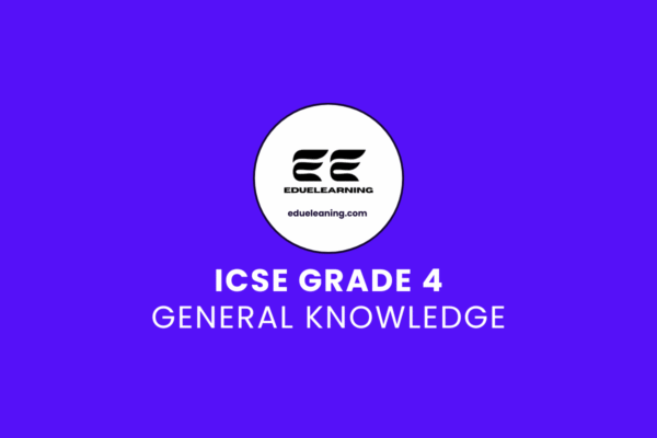 ICSE Grade 4 General Knowledge. eduelearning printable template