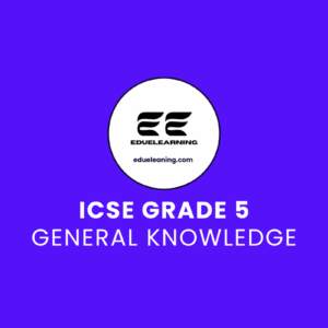 ICSE Grade 5 General Knowledge. eduelearning printable template