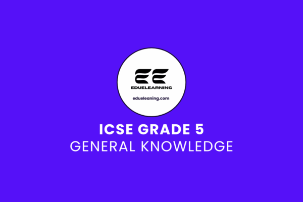 ICSE Grade 5 General Knowledge. eduelearning printable template